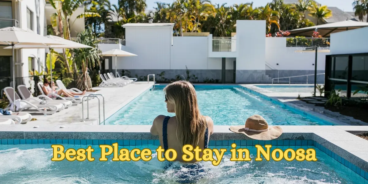 Best Place to Stay in Noosa