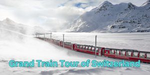 Grand Train Tour of Switzerland