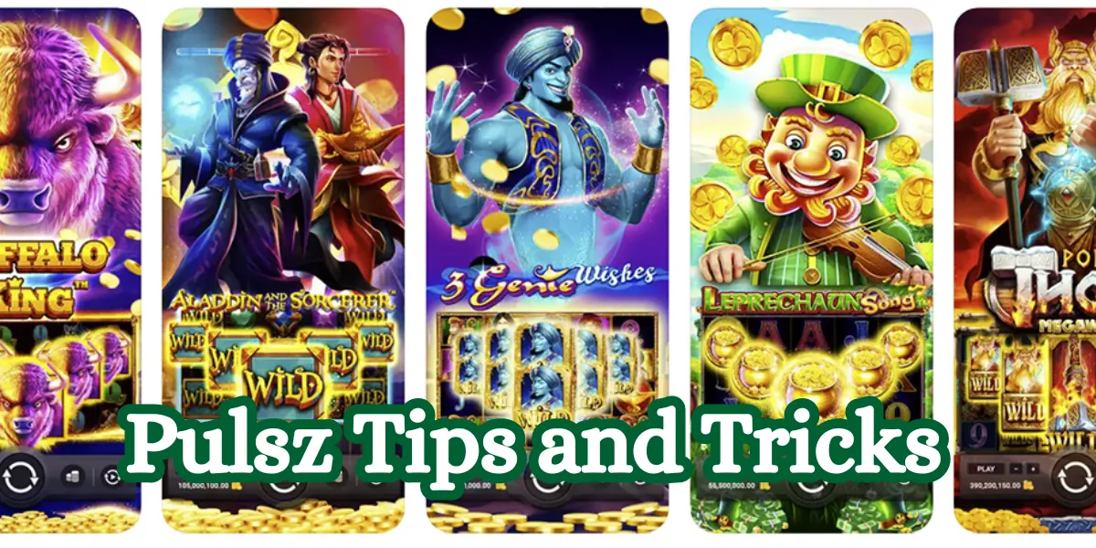 Pulsz Tips and Tricks